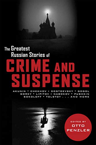 Stock image for The Greatest Russian Crime and Suspense Stories for sale by Limestone Books