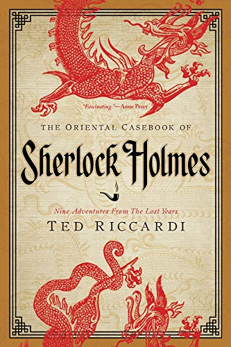 9781605981864: The Oriental Casebook of Sherlock Holmes: Nine Adventures from the Lost Years (Pegasus Crime (Paperback))