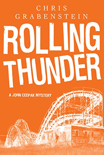 Beispielbild fr Rolling Thunder: A John Ceepak Mystery (Pegasus Crime) (John Ceepak Mysteries) zum Verkauf von Front Cover Books