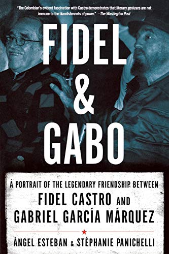 Imagen de archivo de FIDEL AND GABO: A portrait of the legendary friendship between Fidel Castro and Gabriel Garcia Marquez a la venta por North Country Books