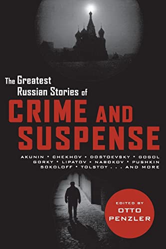 9781605982663: The Greatest Russian Stories of Crime and Suspense (Pegasus Crime)