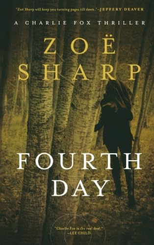 Imagen de archivo de Fourth Day: A Charlie Fox Thriller (Charlie Fox Thrillers) a la venta por The Maryland Book Bank