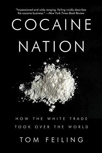 Imagen de archivo de Cocaine Nation: How the White Trade Took Over the World a la venta por WorldofBooks