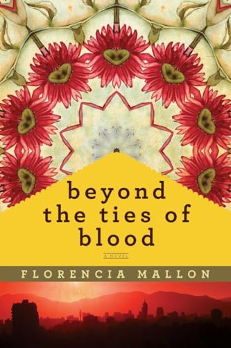 9781605983288: Beyond the Ties of Blood: A Novel