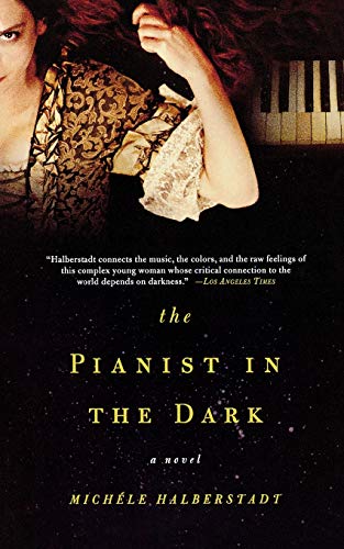 Beispielbild fr The Pianist in the Dark: A Novel zum Verkauf von Front Cover Books