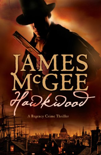 Stock image for Hawkwood: A Regency Crime Thriller for sale by Wonder Book