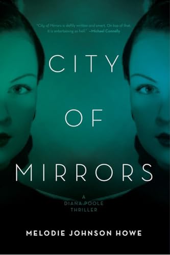 Imagen de archivo de City of Mirrors: A Diana Poole Thriller a la venta por SecondSale