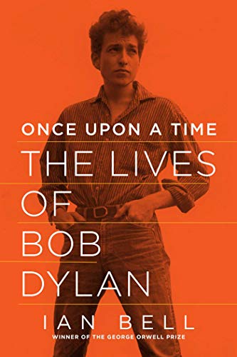 Stock image for Once upon a Time : The Lives of Bob Dylan for sale by Better World Books