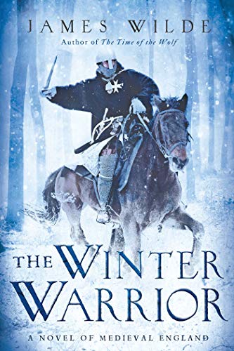 9781605984841: The Winter Warrior: A Novel of Medieval England