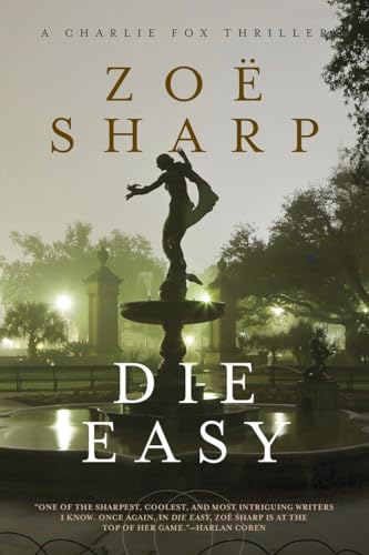 Die Easy (Charlie Fox Thrillers) (9781605985084) by Sharp, ZoÃ«