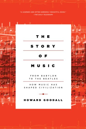 9781605985381: The Story of Music: From Babylon to the Beatles: How Music Has Shaped Civilization