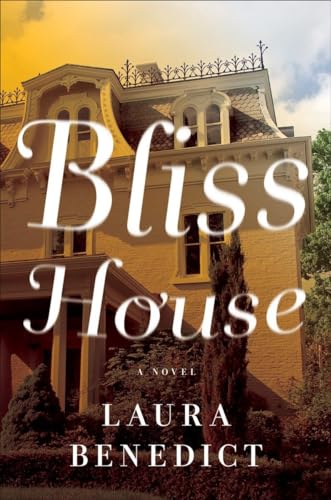 Stock image for Bliss House: A Novel for sale by Wonder Book