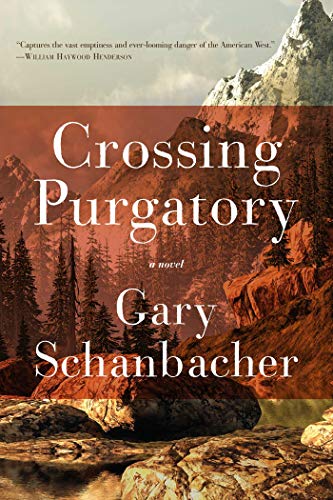 9781605985763: Crossing Purgatory: A Novel of the American West