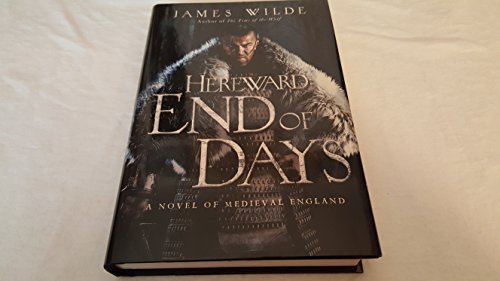 Imagen de archivo de End of Days: A Novel of Medieval England (Hereward) a la venta por Arroway Books