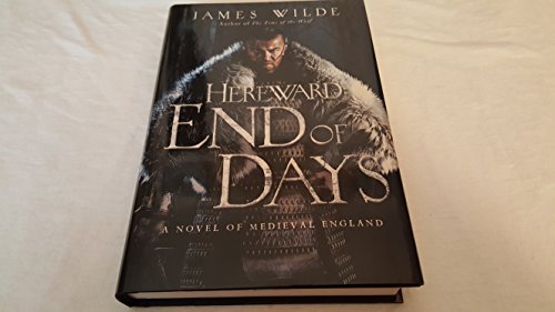 End of Days: A Novel of Medieval England (Hereward)