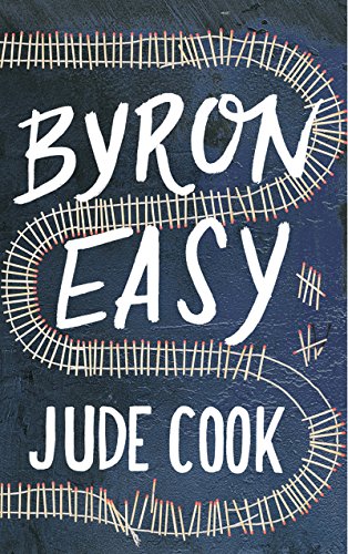 9781605986876: Byron Easy: A Novel