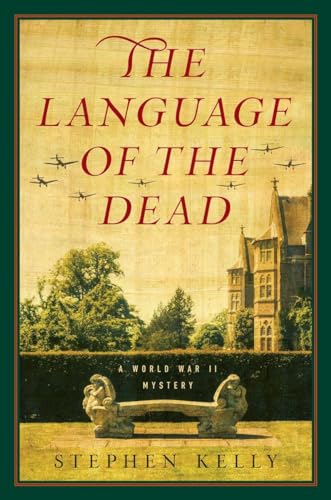 Imagen de archivo de The Language of the Dead: A World War II Mystery a la venta por -OnTimeBooks-