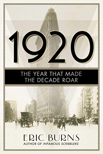 Beispielbild fr 1920: The Year That Made the Decade Roar zum Verkauf von ThriftBooks-Dallas