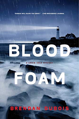 9781605987903: Blood Foam: A Lewis Cole Mystery: 9 (The Lewis Cole Series)