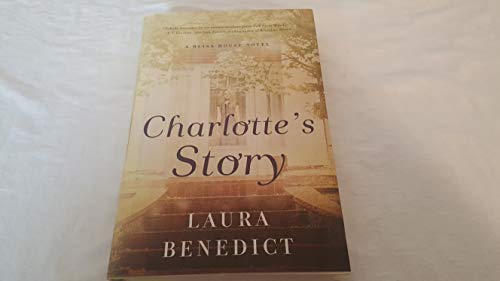 Beispielbild fr Charlotte's Story : A Bliss House Novel zum Verkauf von Better World Books