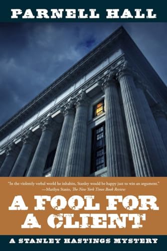 9781605988832: A Fool for a Client – A Stanley Hastings Mystery: 0 (Stanley Hastings Mysteries)