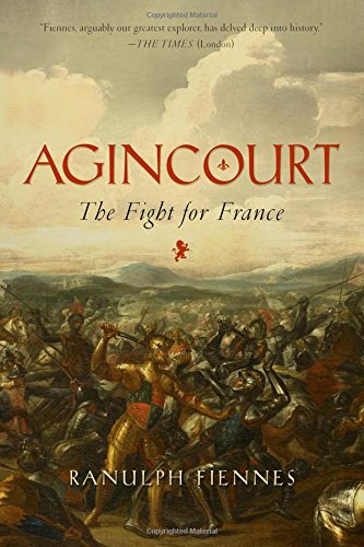 9781605989150: Agincourt - The Fight for France