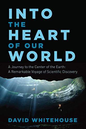 Beispielbild fr Into the Heart of Our World : A Journey to the Center of the Earth: a Remarkable Voyage of Scientific Discovery zum Verkauf von Better World Books: West