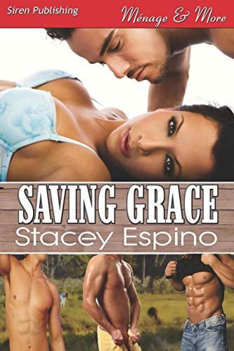 Stock image for Saving Grace (Siren Publishing Menage and More) for sale by ThriftBooks-Atlanta