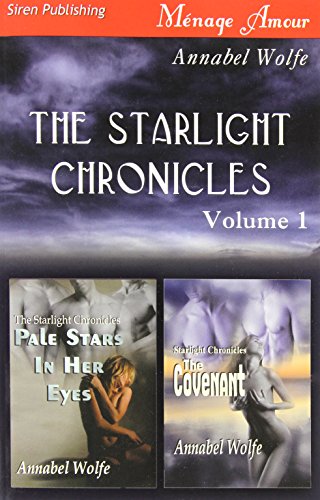 Imagen de archivo de The Starlight Chronicles, Volume 1 [ Pale Stars in Her Eyes: The Covenant ] a la venta por Bookmans