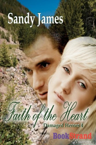 Stock image for Faith of the Heart [Damaged Heroes 4] (BookStrand Publishing) for sale by Ergodebooks