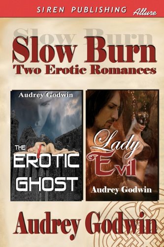 Beispielbild fr Slow Burn: Two Erotic Romances [The Erotic Ghost, Lady Evil] (Siren Publishing Allure) zum Verkauf von Bookmans