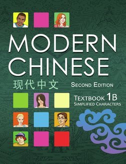 Stock image for Modern Chinese: Textbook 1B (Simplified Characters) 2nd Edition for sale by SecondSale
