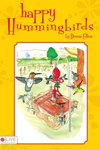 Happy Hummingbirds (9781606042779) by Dennis Collins