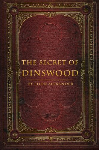 Stock image for The Secret of Dinswood for sale by Ergodebooks