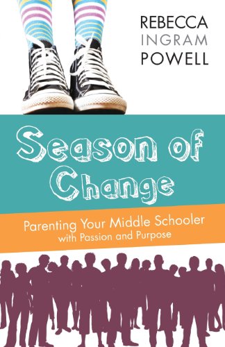 Beispielbild fr Season of Change: Parenting Your Middle Schooler with Passion and Purpose zum Verkauf von SecondSale