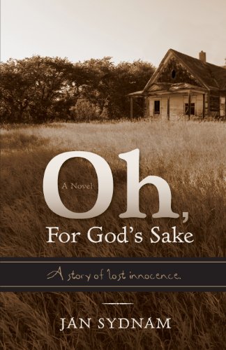 9781606049471: Oh, for God's Sake: A Story of Lost Innocence