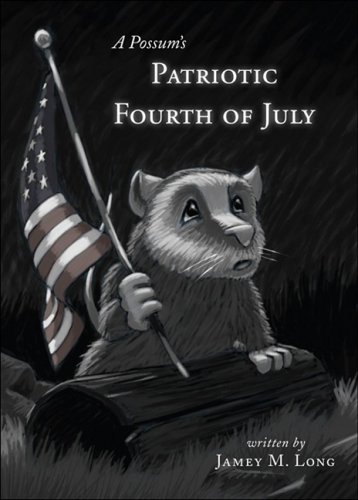 Imagen de archivo de A Possum's Patriotic Fourth of July a la venta por Wonder Book