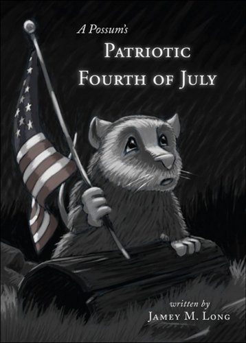 Stock image for A Possum's Patriotic Fourth of July for sale by Wonder Book