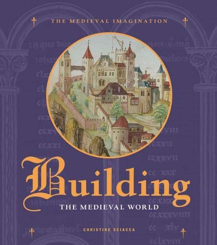 9781606060063: Building the Medieval World (Getty Publications – (Yale))