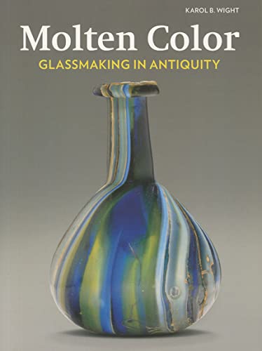 Imagen de archivo de Molten Color: Glassmaking in Antiquity a la venta por Front Cover Books