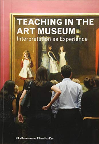Imagen de archivo de Teaching in the Art Museum: Interpretation as Experience a la venta por BooksRun