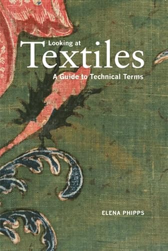 Imagen de archivo de Looking at Textiles: A Guide to Technical Terms a la venta por KuleliBooks