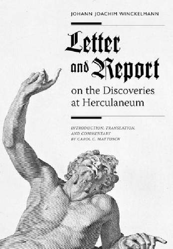 Beispielbild fr Letter and Report on the Discoveries at Herculaneum zum Verkauf von Powell's Bookstores Chicago, ABAA