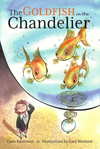 Imagen de archivo de The Goldfish in the Chandelier a la venta por Better World Books