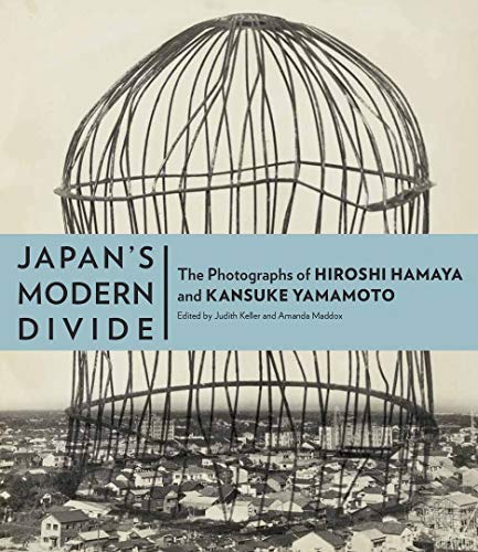 9781606061329: Japan′s Modern Divide – The Photographs of Hiroshi Hanaya and Kansuke Yamamoto: The Photographs of Hiroshi Hamaya and Kansuke Yamamoto (Getty Publications – (Yale))