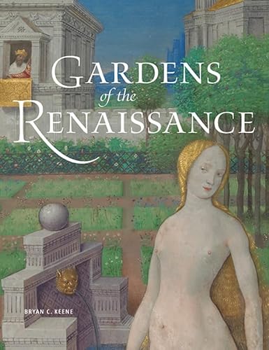 Stock image for Gardens of the Renaissance for sale by Better World Books