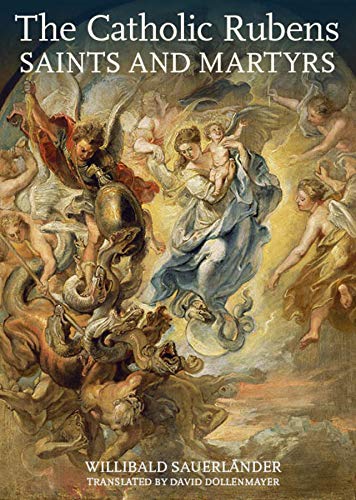 9781606062685: The Catholic Rubens: Saints and Martyrs