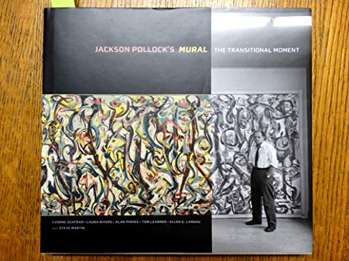 Imagen de archivo de Jackson Pollock's Mural : The Transitional Moment a la venta por Better World Books