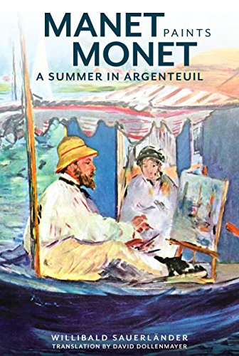 Stock image for Manet Paints Monet : A Summer in Argenteuil for sale by Better World Books: West