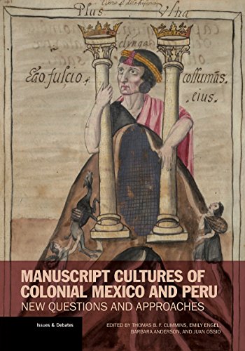 Manuscript Cultures of Colonial Mexico and Peru - New Questions and Approaches
